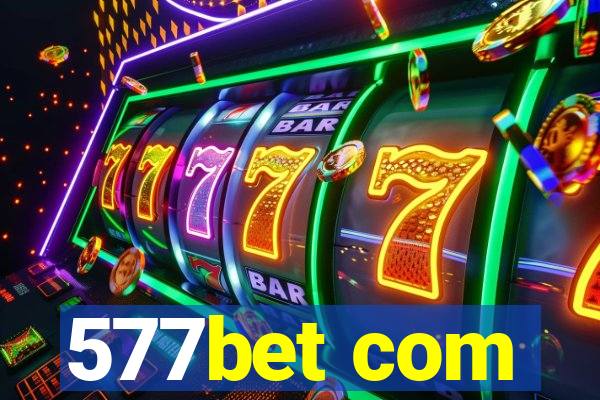 577bet com